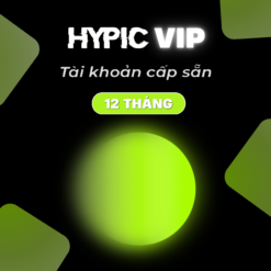 Hypic VIP Giá Rẻ 12 Tháng – Tài Khoản Bản Quyền Chính Hãng